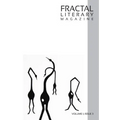 Fractal Literary Magazine: Volume 1: Issue 3