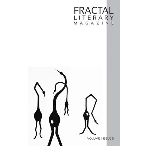 Fractal Literary Magazine: Volume 1: Issue 3