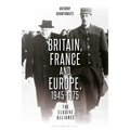 Britain, France and Europe, 1945-1975: The Elusive Alliance