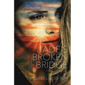 Jade's Broken Bridge