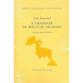 A Grammar of Biblical Aramaic: With an Index of Biblical Citations Compiled by Daniel M. Gurtner