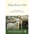 Mine Know Me: An Examination of Authentic Christian Discipleship