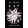 Everyone Just Wants to Drum