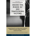 Inside the Minds of Sex Trafficking Victims