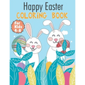 Happy Easter Coloring Book For Kids 4-8: Easy and Simple Coloring Pages, Perfect Gifts For Boys and Girl Ages 4 To 8 Years Old