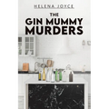 The Gin Mummy Murders