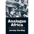 Analogue Africa: Notes on the Anti-Colonial Imagination