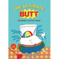 The Ultimate Butt Coloring and Activity Book