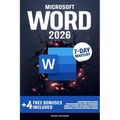 Microsoft Word: In a Word, Master It. The Complete 7-Day Step-by-Step Guide - From First Clicks to Pro-Level Skills