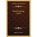 Worm Gearing (1913)