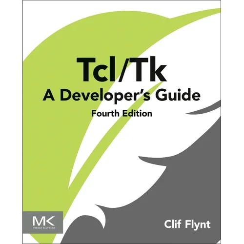 Tcl/TK: A Developer's Guide