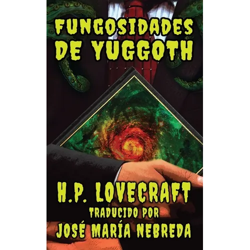 Las Fungosidades de Yuggoth