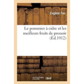 Le Pommier À Cidre Et Les Meilleurs Fruits de Pressoir