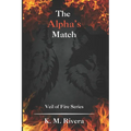 The Alpha's Match: Veil of Fire Series