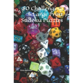 80 Challenging Large Print Sudoku Puzzles