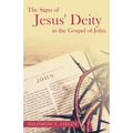 The Signs of Jesus' Deity in the Gospel of John
