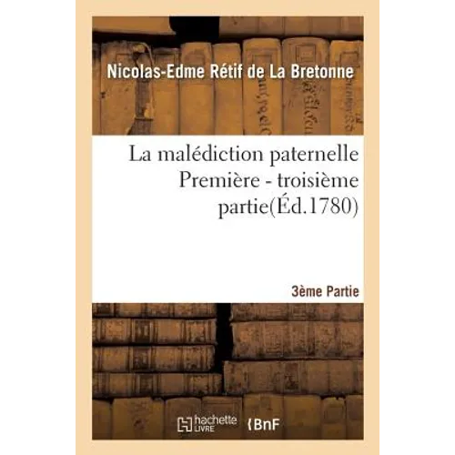 La Malédiction Paternelle - Troisième Partie