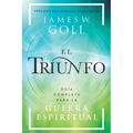 El Triunfo: Guía Completa Para La Guerra Espiritual