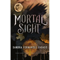 Mortal Sight: Volume 1