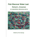 Fish Discover Water Last