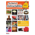 The Best of Instructables Volume I: Do-It-Yourself Projects from the World's Biggest Show & Tell