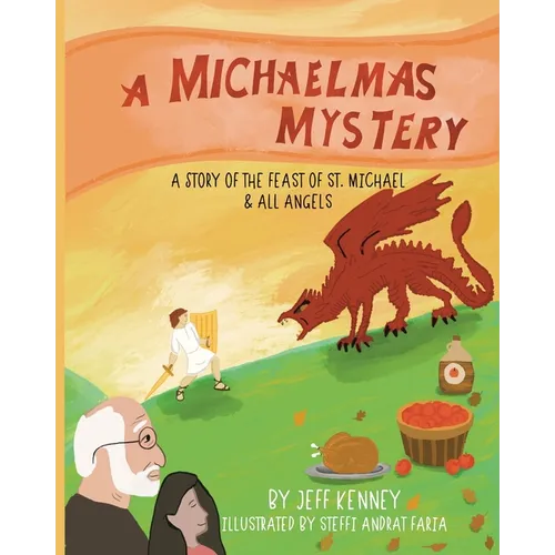 A Michaelmas Mystery: A Story of the Feast of St. Michael and All Angels