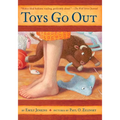 Toys Go Out: Being the Adventures of a Knowledgeable Stingray, a Toughy Little Buffalo, and Someone Called Plastic