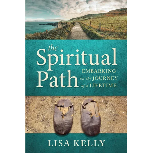 The Spiritual Path: Embarking on the Journey of a Lifetime