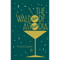 The Waldorf Astoria Bar Book