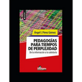 Pedagogías para tiempos de perplejidad: De la información a la sabiduría
