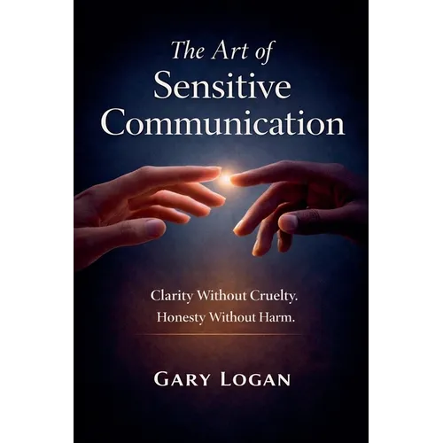 The Art of Sensitive Communication