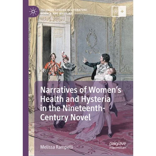 Narratives of Women's Health and Hysteria in the Nineteenth-Century Novel