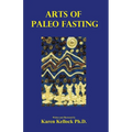 Arts of Paleo Fasting
