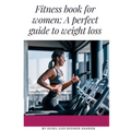 Fitness Book for Women: Exercise Heals the Body