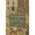 The Fellowship of the Beatific Vision: Chaucer on Overcoming Tyranny and Becoming Ourselves
