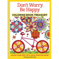 Don't Worry, Be Happy Coloring Book Treasury: Color Your Way to a Calm, Positive Mood