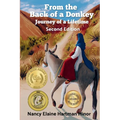 From the Back of a Donkey, Journey of a Lifetime - Second Edition: Second Edition