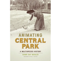 Animating Central Park: A Multispecies History