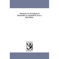 Athanasia: Or, Foregleams of Immortality. by Edmund H. Sears a 6th Edition.