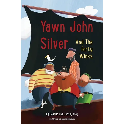Yawn John Silver and the Forty Winks