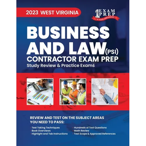 2023 West Virginia Business and Law Contractor Exam Prep (PSI): 2023 Study Review & Practice Exams