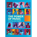 The Power of Music: Healing and Health