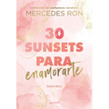 30 Sunsets Para Enamorarte / Thirty Sunsets to Fall in Love