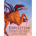 Expedition: Being an Account in Words and Artwork of the 2358 A.D. Voyage to Darwin IV