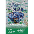 The Bond We Share: A True Story of Adoption, Family Dysfunction, Traumatic Separation, and the Healing Journey That Reunited a Brother and Sister