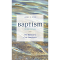 Baptism: The Believer's First Obedience