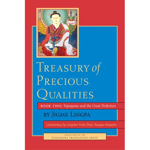Treasury of Precious Qualities: Book Two: Vajrayana and the Great Perfection