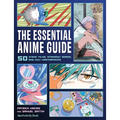 The Essential Anime Guide: 50 Iconic Films, Standout Series, and Cult Masterpieces