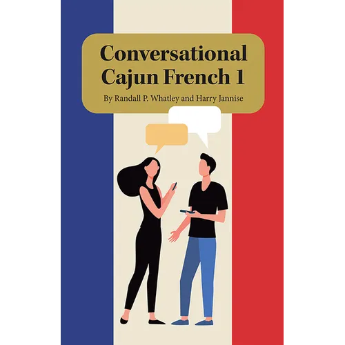 Conversational Cajun French 1