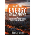 Maritime Energy Management in Greece by the Use of Green Practices at Greek Ports